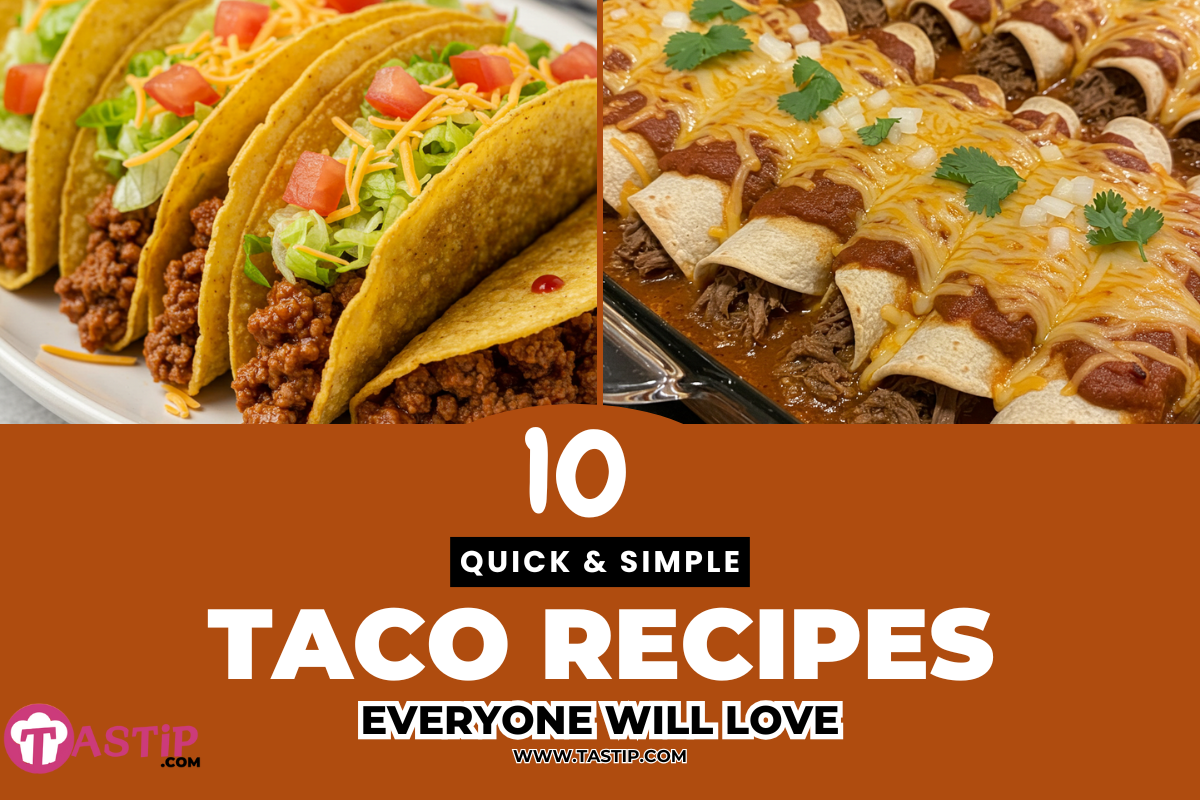 10 Easy Taco Recipes That Everyone Will Love